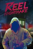 Reel Nightmare