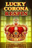 Lucky Corona Respin
