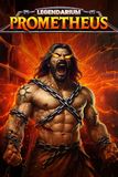 Legendarium: Prometheus