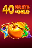 40 Fruits & Gold