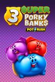 3 Super Porky Banks