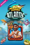 Marlin Masters: Atlantis