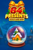 64 Presents Hold and Win