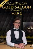 Gold Saloon VIP 2