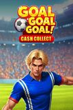 Goal Goal Goal: Cash Collect