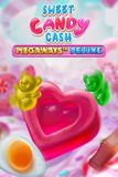 Sweet Candy Cash Megaways Deluxe