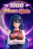 1000 Moon Girls