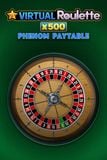 Virtual Roulette Phenom x500